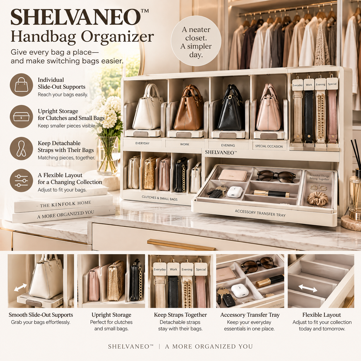 SHELVANEO™ Handbag Organizer with Slide-Out Bag Supports and Accessory Transfer Tray